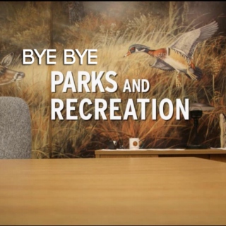 Bye Bye Parks and Rec
