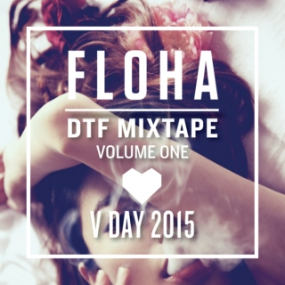 DTF Mixtape Vol. 1 x V-DAY 2015