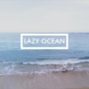 LAZY OCEAN