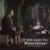 if you must die, sweetheart