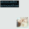avocado smoothie
