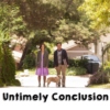 Untimely Conclusion