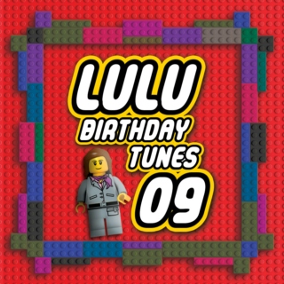 Lulus 9th Birthday Tunes