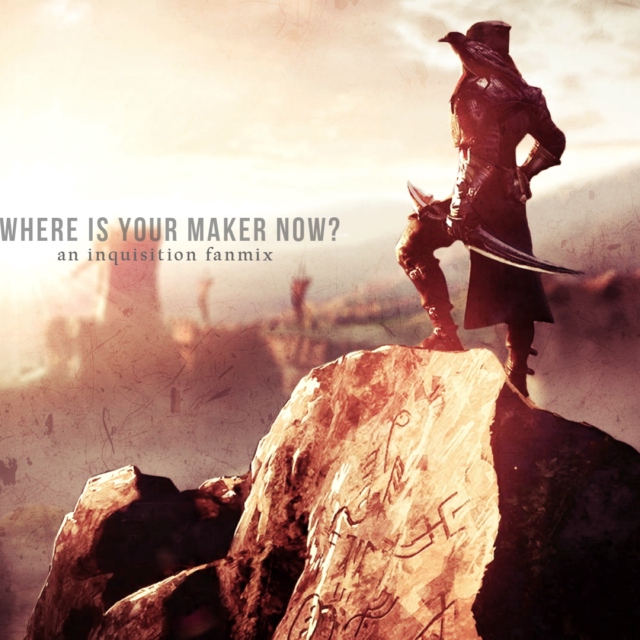 where is your maker now?