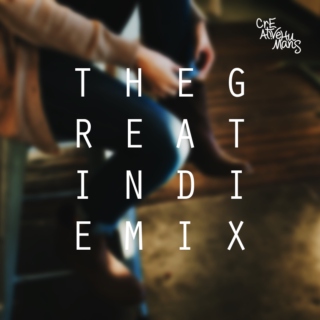 The Great Indie Mix by C||H