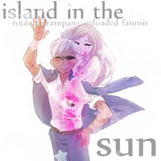 island in the sun ✦ ✦