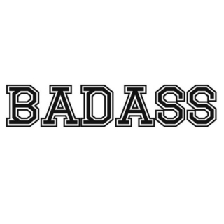 bad ass