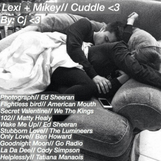 Lexi + Mikey// Cuddle <3