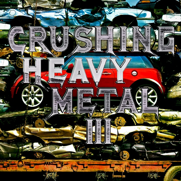 Crushing Heavy Metal 3