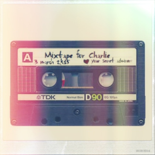 Mixtape for Charlie
