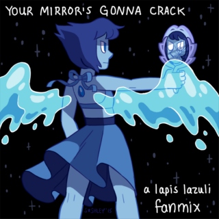 Your Mirror's Gonna Crack