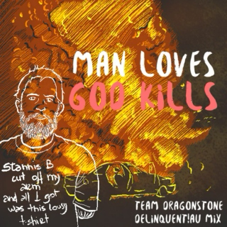 Man Loves, God Kills