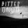 bitter thoughts