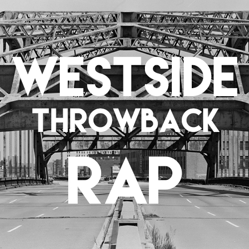 Westside Throwback Rap