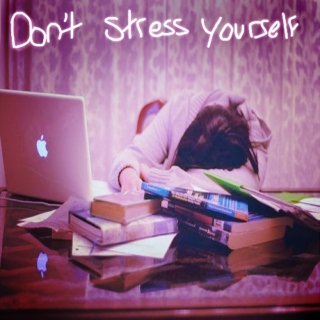 Dont Stress Yourself