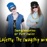 LaFerry: The Swagship Mix