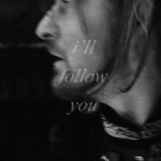 i'll follow you