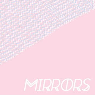 mirrors;