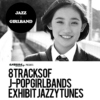 Jazz X Girlband: 8 Tracks of J-Pop Girlbands Exhibit Jazzy Tunes