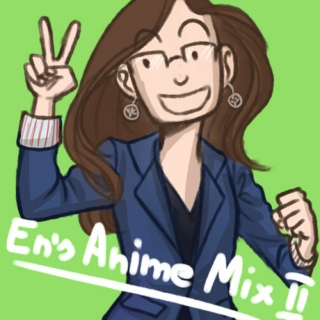 En's Anime Mix II