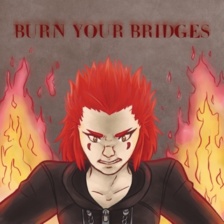 BURN YOUR BRIDGES