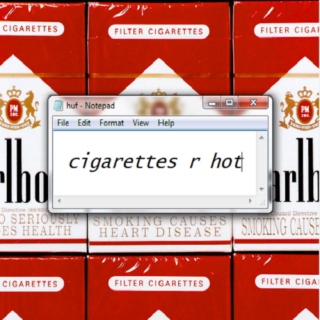 cigarettes r hot