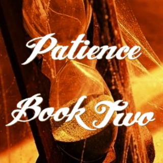 Patience Book Two