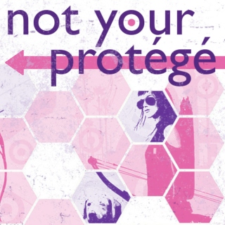 Not Your Protégé