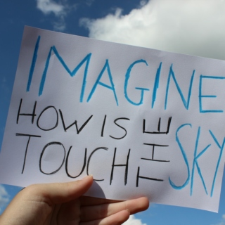 imagine how is touch the sky