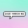 2015: March #2