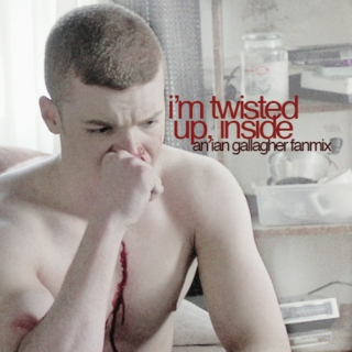 i'm twisted up, inside [an ian gallagher fanmix]
