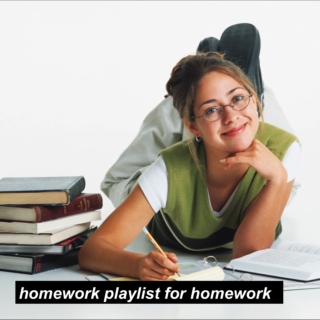 homework playlist for homework