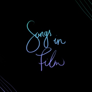 Songs In Film