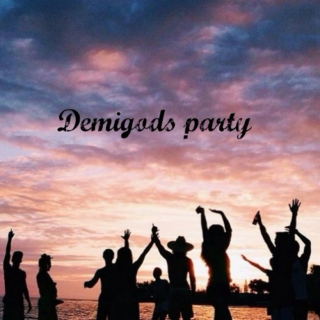 Demigods party