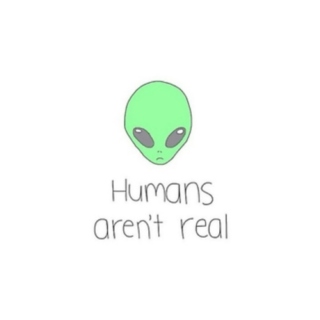 Humans aren't real