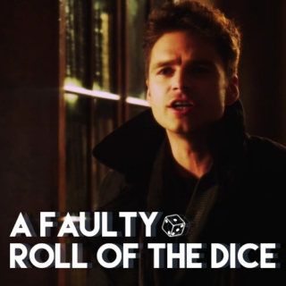 A Faulty Roll of the Dice