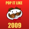 Pop It Like 2009
