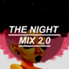 THE NIGHT MIX 2.0