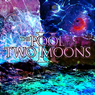 Book II: THE POOL OF THE TWO MOONS