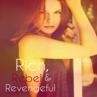 Rich, Rebel & Revengeful (1)