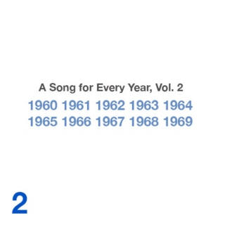 A Song for Every Year, Vol. 2: 1960-1969