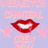 Weeabitch Cannibal Crew Re://