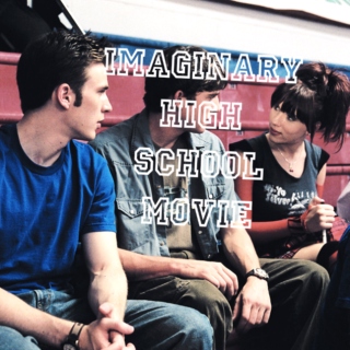 Imaginary High School Movie