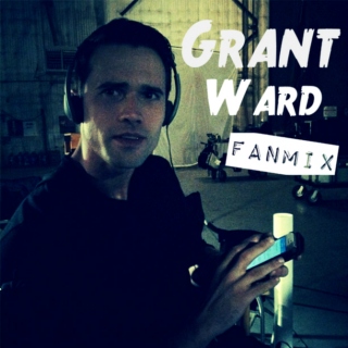 Grant Ward Fanmix