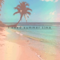 I need summer time