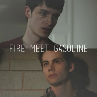stiles & peter: fire meet gasoline