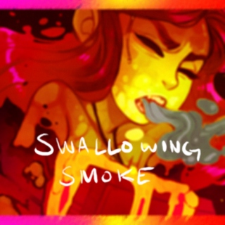 Swallowing Smoke