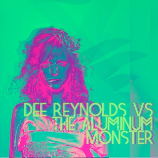 Dee Reynolds vs The Aluminum Monster
