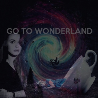 Take me to Wonderland