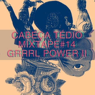 Mixtape#14: Grrrl Power II